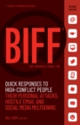 BIFF : Quick Responses to High-Conflict People, Their Personal Attacks, Hostile Email and Social Media Meltdowns - Book