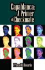 Capablanca : A Primer of Checkmate - eBook