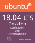 Ubuntu 18.04 Lts Desktop : Applications and Administration - Book