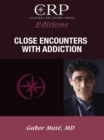 Close Encounters with Addiction - eBook