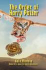 The Order of Harry Potter : Literary Skill in the Hogwarts Epic - Book