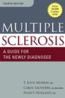 Multiple Sclerosis : A Guide for the Newly Diagnosed - Book