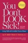 You Don't Look Sick! : Living Well With Chronic Invisible Illness - Book