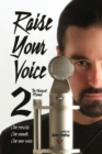 Raise Your Voice 2 : The Advanced Manual - Book