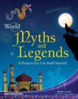 World Myths and Legends : 25 Projects You Can Build Yourself - eBook
