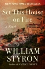 Set This House on Fire - eBook