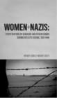 Women and Nazis : Perpetrators of Genocide and Other Crimes During Hitler's Regime, 1933-1945 - Book