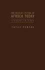 The Recolonization of Africa Today : With Neither Guns Nor Bullets - Book