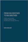 From Big Brother to Big Brother : Nihilism and Society in the Age of Screen - Book