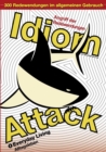 Idiom Attack Vol. 1 - Everyday Living (German Edition) : Angriff der Redewendungen 1 - Alltagsleben: English Idioms for ESL Learners: With 300+ Idioms in 25 Themed Chapters - eBook