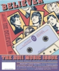 The Believer, Issue 82 : The Music Issue - Book