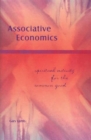 Associative Economics : Spiritual Activity for the Common Good - Book