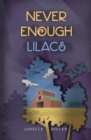 Never Enough Lilacs - Book
