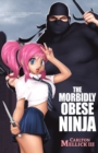The Morbidly Obese Ninja - Book