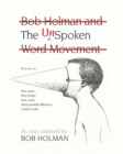 The UnSpoken : Bob Holman and the UnSpoken Word Movement - Book