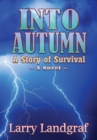 Into Autumn : A Story of Survival - Book