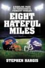 Eight Hateful Miles : A Sideline Pass to Tennessee's Fiercest Rivalry - Book
