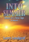 Into Summer : Dawn of a New Age - Book