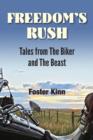 Freedom's Rush : Tales from the Biker and the Beast - Book