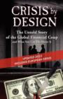 Crisis by Design - The Untold Story of the Global Financial Coup and What You Can Do about It - Book