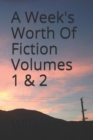 A Week's Worth of Fiction - Book