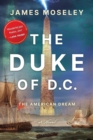 The Duke of D.C. : The American Dream - Book