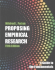 Proposing Empirical Research : A Guide to the Fundamentals - Book