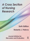 A Cross Section of Nursing Research : Journal Articles for Discussion and Evaluation - Book