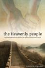 The Heavenly People : Going Underground with Brother Yun and the Chinese House Church - Book