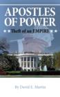 Apostles of Power : Theft of an Empire - Book