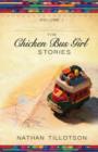 The Chicken Bus Girl Stories (Volume 1) - Book