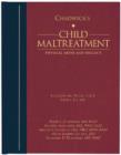 Chadwick's Child Maltreatment, Volume 1 : Physical Abuse and Neglect - Book