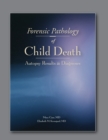 Forensic Pathology of Child Death : Autopsy Result and Diagnoses - Book