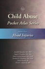 Child Abuse Pocket Atlas Series, Volume 3: Head Injuries - Book