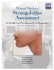 Manual Nonfatal Strangulation Assessment for Health Care Providers and First Responders - Book
