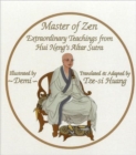 Master of Zen : Extraordinary Teachings from Hui Neng's Altar Sutra - Book