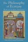 The Philosophy of Ecstasy : Rumi and the Sufi Tradition - Book
