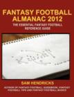 Fantasy Football Almanac 2012 : The Essential Fantasy Football Reference Guide - Book