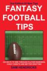 Fantasy Football Tips : 230 Ways to Win Through Player Rankings, Cheat Sheets and Better Drafting - Book
