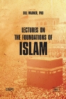 Lectures on the Foundations of Islam - Book