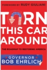 Turn This Car Around : The Roadmap to Restoring America - Book