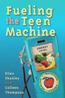 Fueling the Teen Machine - eBook