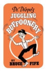 Dr. Dropo's Juggling Buffoonery - Book