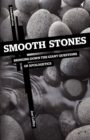 Smooth Stones : Bringing Down the Giant Questions of Apologetics - Book