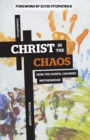 Christ in the Chaos : How the Gospel Changes Motherhood - Book