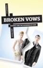 Broken Vows : Divorce and the Goodness of God - Book