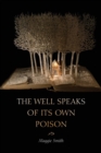 The Well Speaks of Its Own Poison - Book