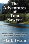 The Adventures of Tom Sawyer Special Literary Collectors Edition with a Preface by Mark Twain - Book
