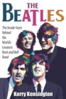 The Beatles! the Inside Story Behind the World's Greatest Rock and Roll Band - Book