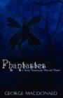 Phantastes : A Faerie Romance for Men and Women - Book